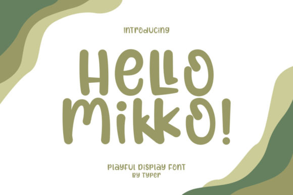 Introducing Hello Mikko: A Friendly Display Font for Web Design