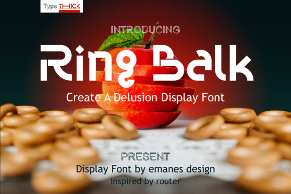 Ring Balk: A Bold and Expressive Type Choice