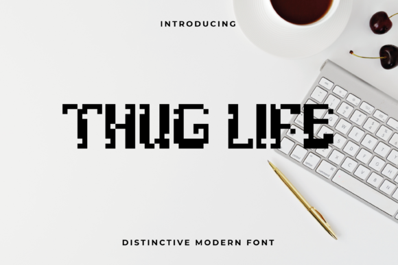 Thug Life: A Bold and Futuristic Display Font for Modern Design